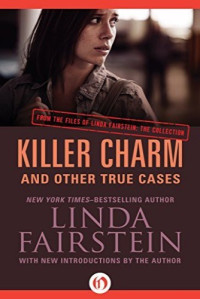 Linda Fairstein — Killer Charm: And Other True Cases