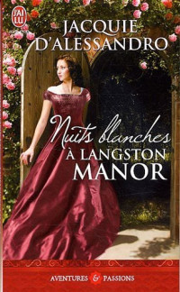 d'ALESSANDRO, Jacquie [d'ALESSANDRO, Jacquie] — Nuits Blanches à Langston Manor