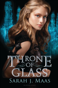 Sarah J Maas — Throne of Glass