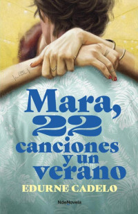 Edurne Cadelo — Edurne Cadelo - Mara, 22 canciones y un verano