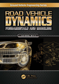 Georg Rill — Road Vehicle Dynamics: Fundamentals and Modeling