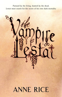 Anne Rice — Vampire Chronicles 02: The Vampire Lestat