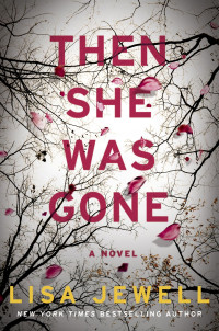 Lisa Jewell — Then She Was Gone