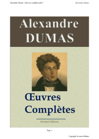 Alexandre Dumas — Alexandre Dumas : Oeuvres complètes pdf 2