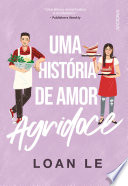 Loan Le — Uma história de amor agridoce