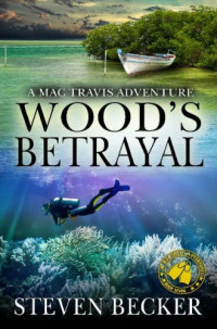 Steven Becker — Wood's Betrayal