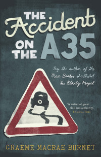 Graeme Macrae Burnet — The Accident on the A35