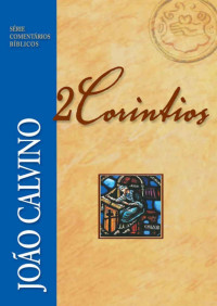 João Calvino — 2 Coríntios