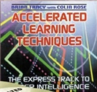 Brian Tracy & Colin Rose [Tracy, Brian & Rose, Colin] — Accelerated Learning Techniques