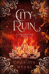 Weaks, Charissa — Witch Walker 2 - City of Ruin