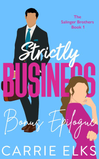 Carrie Elks — Strictly Business Bonus Epilogue