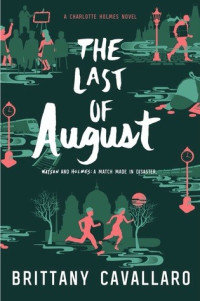 Brittany Cavallaro — The Last of August