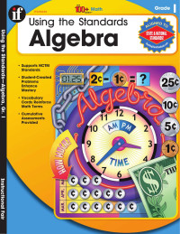 Terry Huston — Using the Standards - Algebra Grade 1