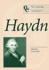 Caryl Clark — The Cambridge Companion to Haydn (Cambridge Companions to Music)