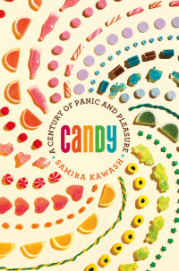 Samira Kawash — Candy