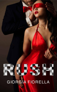 Giorgia Fiorella — Rush (Italian Edition)