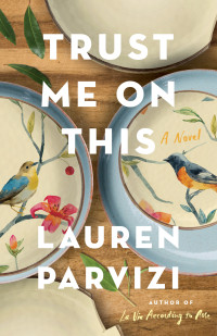 Lauren Parvizi  — Trust Me on This