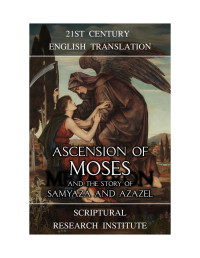 Unknown — Ascension of Moses and the Story of Samyaza and Azazel