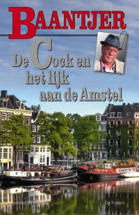 A.C. Baantjer — 75 De Cock en Het Lijk Aan De Amstel