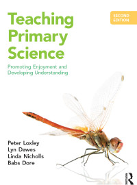Dawes, Lyn, Loxley, Peter, Nicholls, Linda, Dore, Babs — Teaching Primary Science