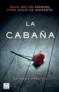 Natasha Preston [Natasha Preston] — La cabaña