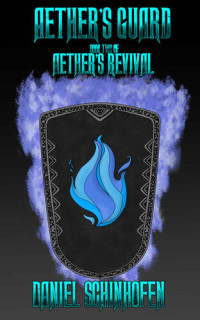 Daniel Schinhofen — Aether's Guard