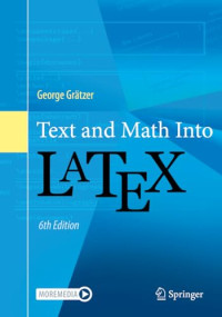 George Gratzer — Text and Math Into LaTeX