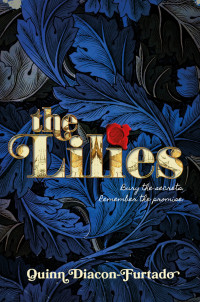 Quinn Diacon-Furtado — The Lilies