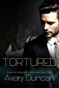 Duncan, Avery — Tortured