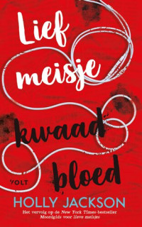 Holly Jackson — Lief meisje, kwaad bloed