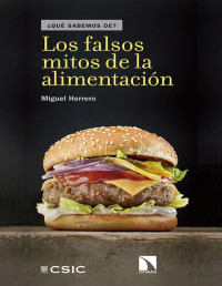 Miguel Herrero — Los Falsos Mitos de la Alimentación