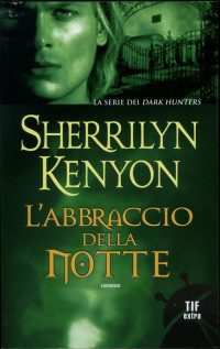 Sherrilyn Kenyon — L'abbraccio della notte