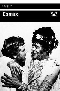 Albert Camus — Calígula