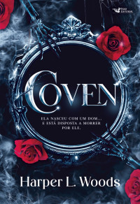 Harper L. Woods — Coven
