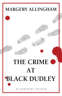 Margery Allingham  — The Crime at Black Dudley