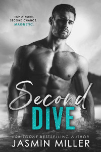 Jasmin Miller [Miller, Jasmin] — Second Dive (Kings Of The Water #3)