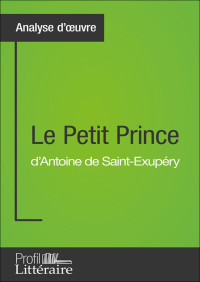 Tatiana Sgalbiero — Le Petit Prince d'Antoine de Saint-Exupéry (Analyse approfondie)