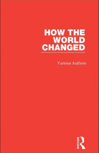Various Authors — How the World Changed