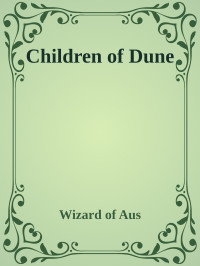 Wizard of Aus — Children of Dune