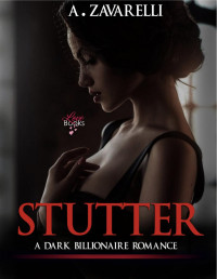 A, Zaravelli — Stutter (Bleeding Hearts 2) 