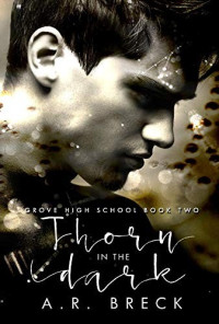 A.R. Breck — Thorn in the Dark