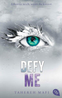 Tahereh Mafi — Defy Me