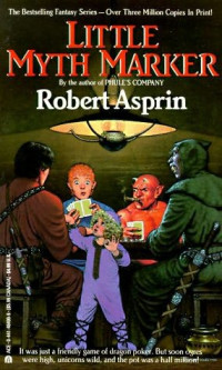 Robert Asprin — MythAdventures [06] Little Myth Marker