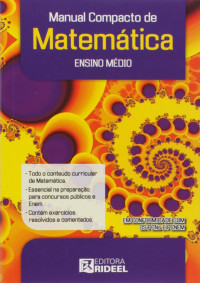 Alessandra Bosquilha, Marlene Lima Pires Corrêa, Tânia Cristina Neto G. Viveiro — Manual compacto de matemática