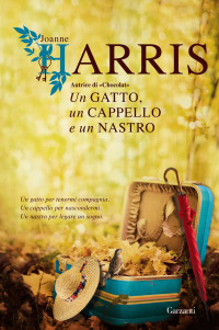 Joanne Harris [Harris, Joanne] — Un gatto, un cappello e un nastro