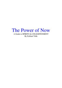 Eckhart Tolle [Tolle, Eckhart] — The Power of Now: A Guide to Spiritual Enlightenment