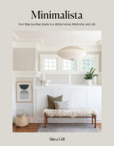 Shira Gill — Minimalista • Your Step-by-Step Guide to a Better Home, Wardrobe, and Life