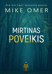Mark Omer — Mirtinas poveikis