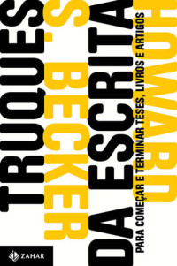 Howard S. Becker — Truques da escrita (Antropologia Social)