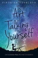 Tugaleva, Vironika — The Art of Talking to Yourself: Self-Awareness Meets the Inner Conversation